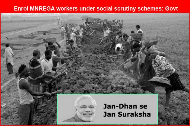 Enrol MNREGA workers under social scrutiny schemes